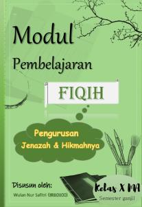 Modul Fiqih Pengurusan Jenazah_X MA Smt Ganjil_Wulan Nur Saftiri Flipbook PDF